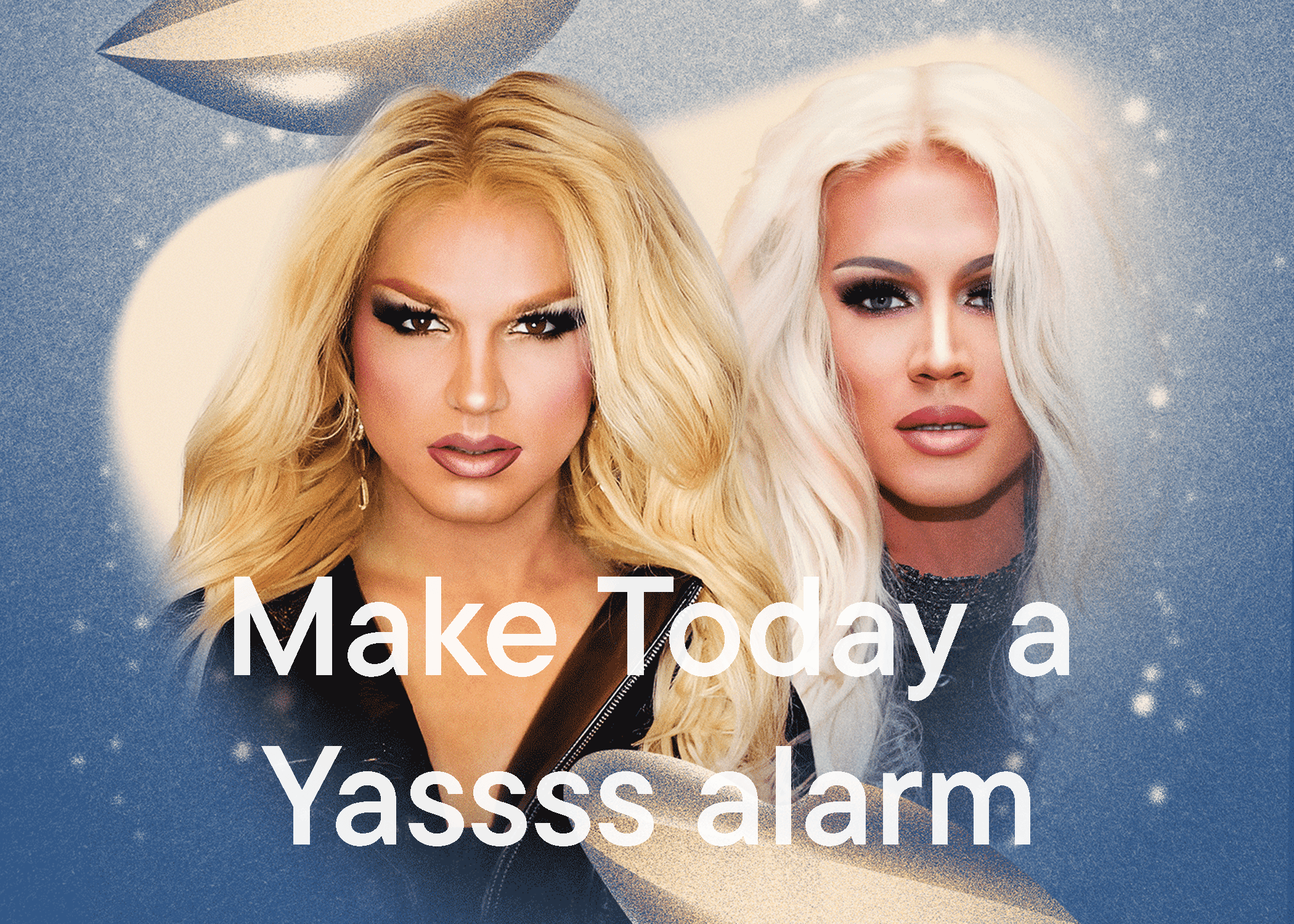 Make Today a Yassss Alarm - Listening Room BG
