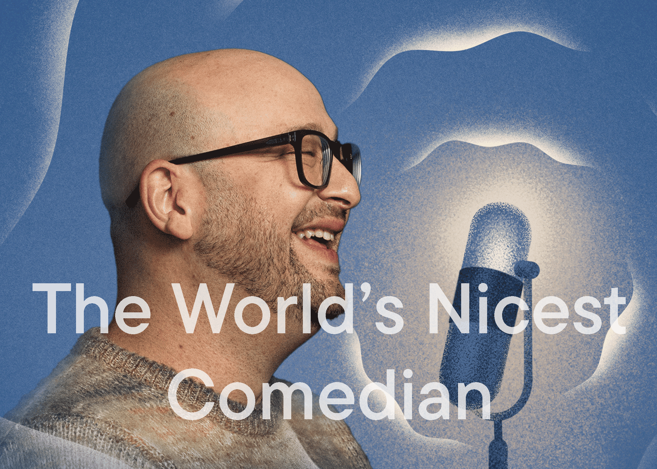 The World's Nicest Comedian - Listening Room BG