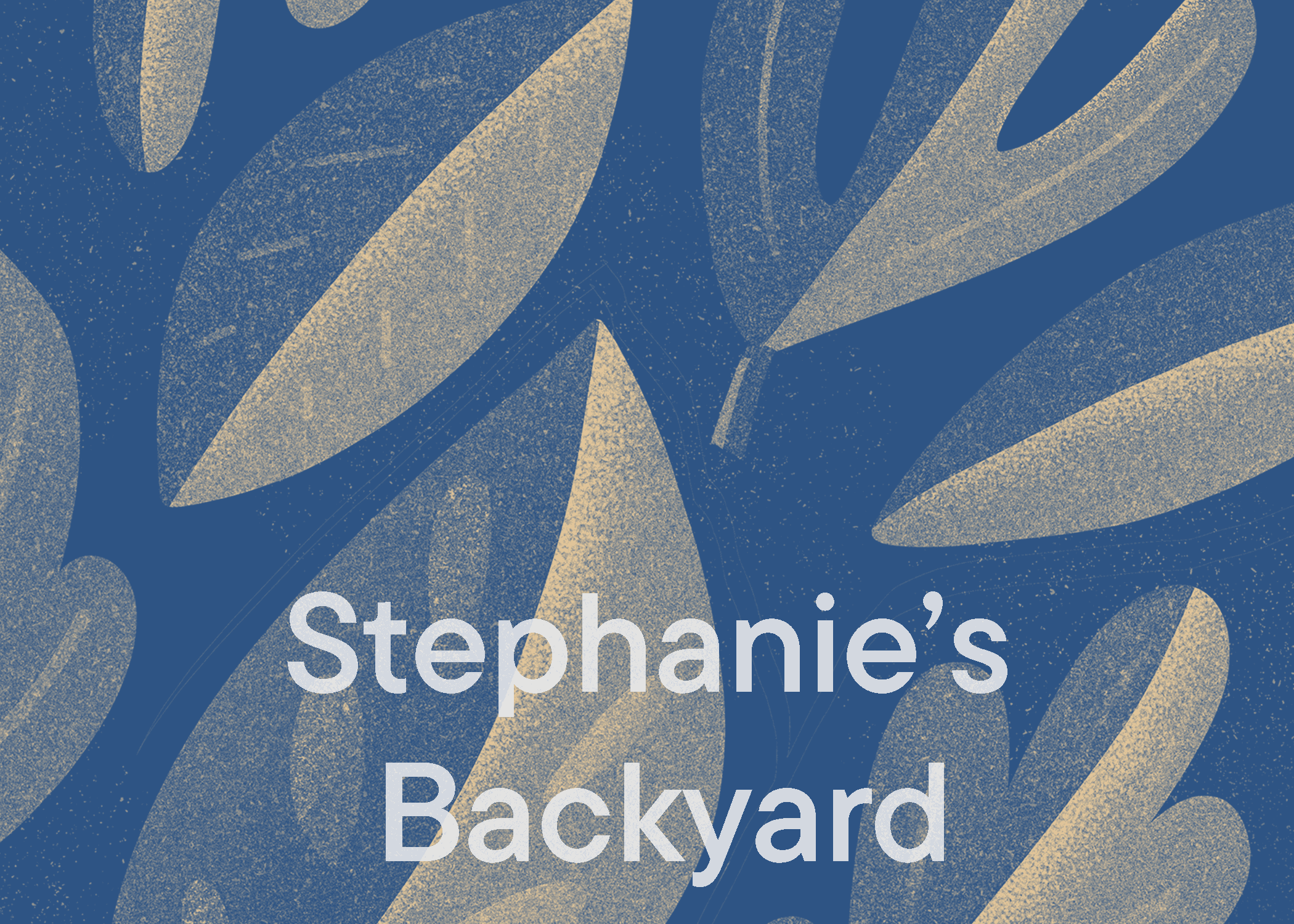 Stephanie's Backyard - Listening Room BG